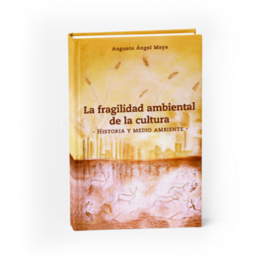 Portada libro la fragilidad ambiental de la cultura